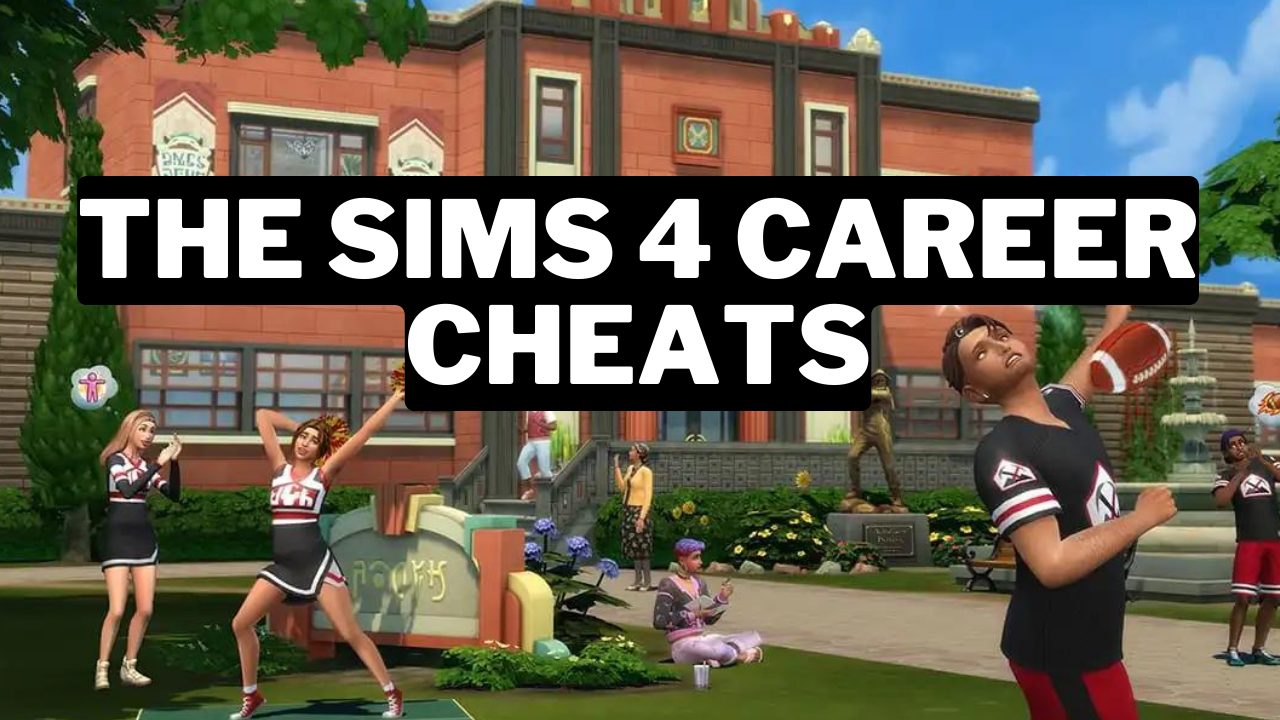 The Sims 4 Career Cheats and how to use